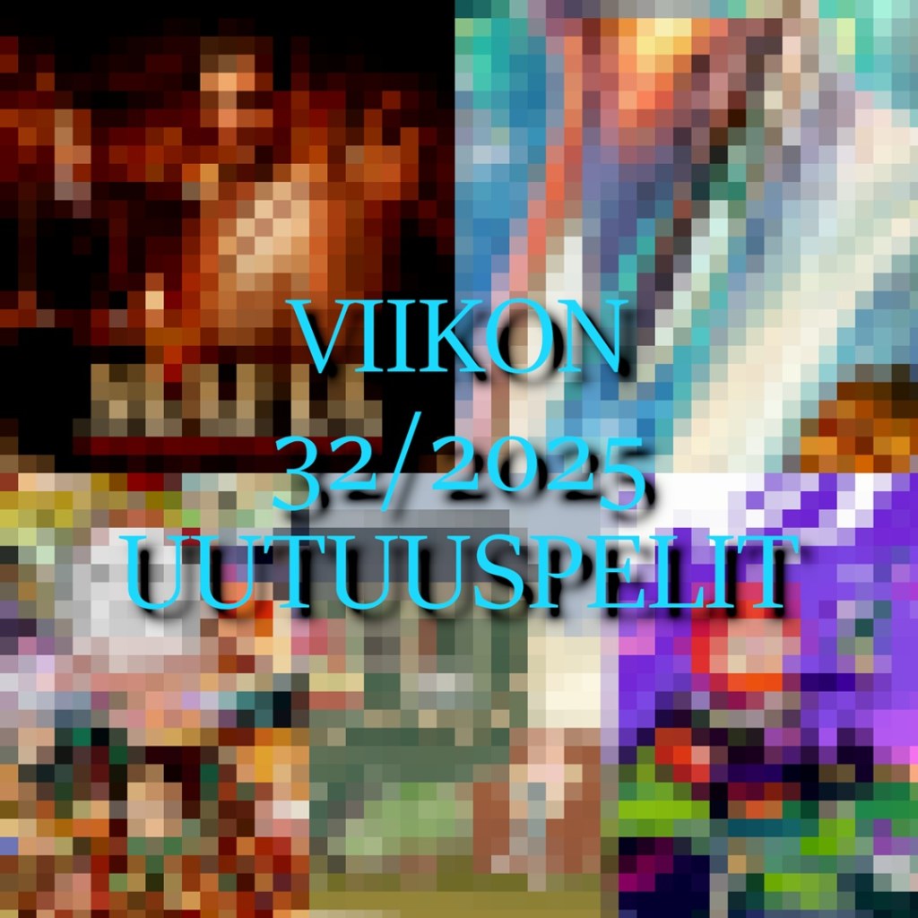 Viikon 32/2025 uutuuspelit