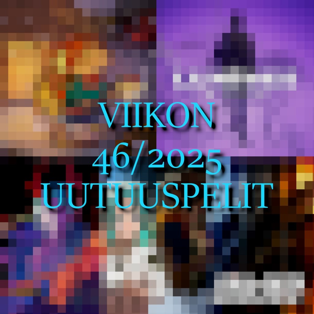 Viikon 46/2025 uutuuspelit